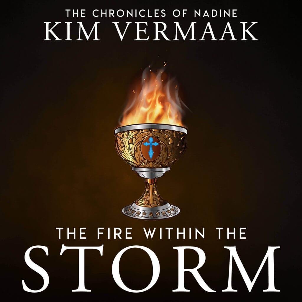 The Fire Within the Storm by Kim Vermaak